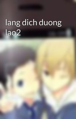 lang dich duong lao2