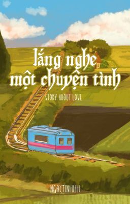 Lắng Nghe Một Chuyện Tình