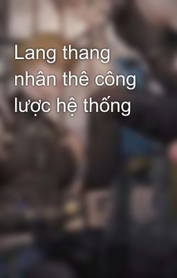 Lang thang nhân thê công lược hệ thống