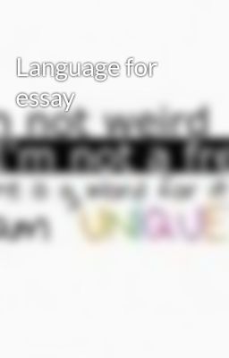 Language for essay