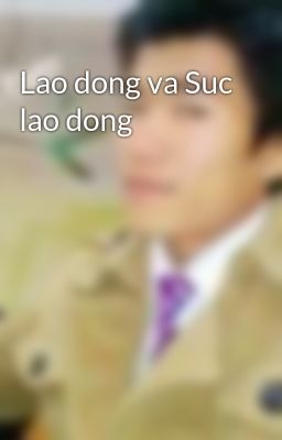 Lao dong va Suc lao dong