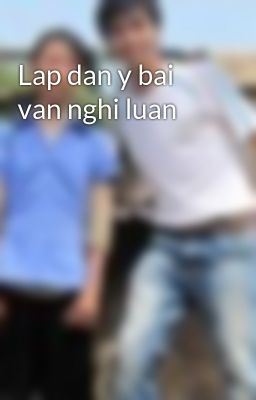 Lap dan y bai van nghi luan