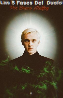 Las 5 Fases Del Duelo Por Draco Malfoy