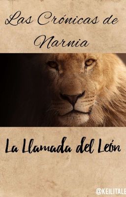 Las Crónicas de Narnia: La Llamada del León