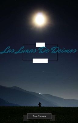 Las Lunas De Deimos [Reescribiendo]