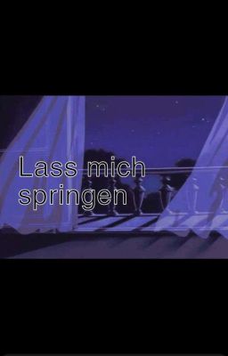 Lass Mich Springen 