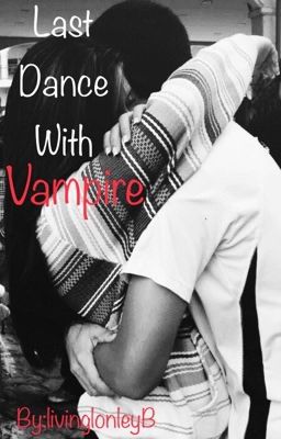 Last Dance With Vampire