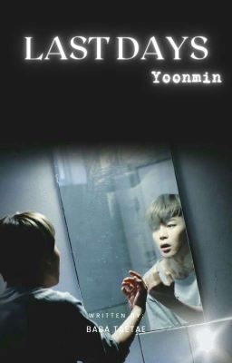 Last Days-Yoonmin