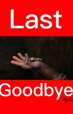 Last Goodbye (OneShot)