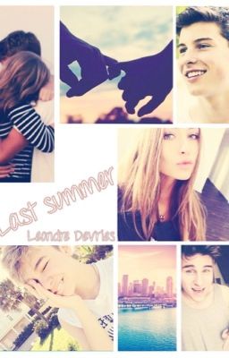 Last summer |L.D.|