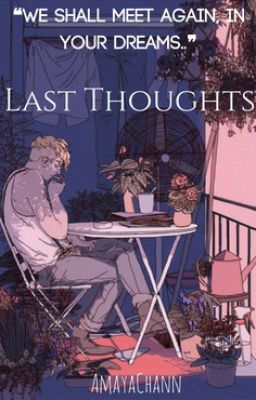 Last Thoughts