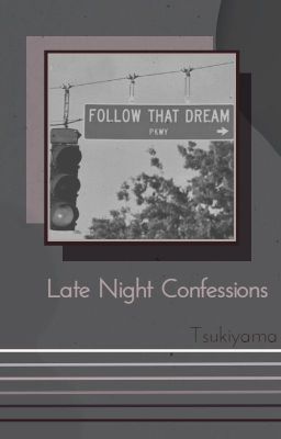 Late Night Confessions | Tsukiyama