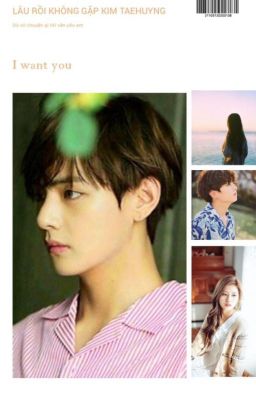 Lâu rồi không gặp Kim Taehyung.