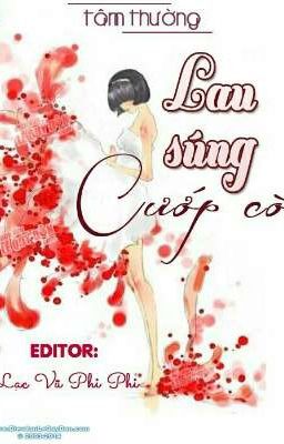 Lau súng cướp cò _ Tâm Thường 