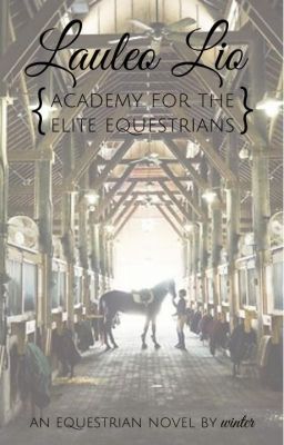 Laulea Lio: Academy for the Elite Equestrians