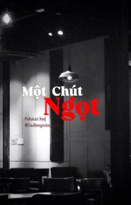 LCK-Một chút Ngọt