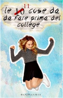 Le 11 cose da fare prima del college [Cooming Soon]