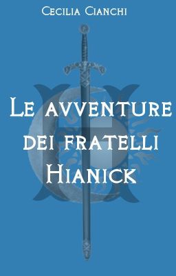 Le avventure dei fratelli Hianick [completo]