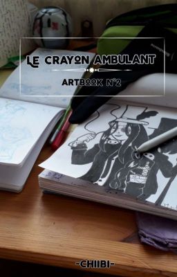 Le crayon ambulant - Artbook numéro 2