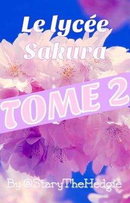 Le Lycée Sakura TOME 2