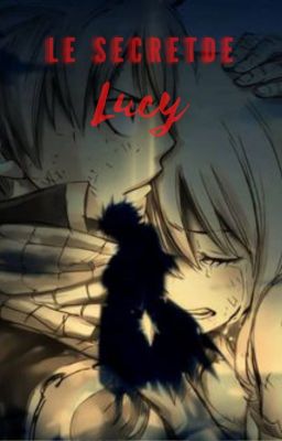 Le secret de Lucy (FINI)