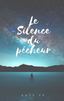 Le silence du pêcheur