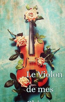 Le Violon de mes Chimères