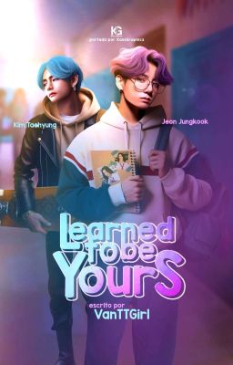 Learned To Be Yours ₰ TaeKook ₰ 태국 ❤️‍🔥