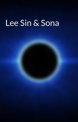 Lee Sin & Sona