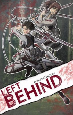 [ Left Behind ] Levi x Sasha Fanfic