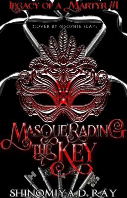 [Legacy of a Martyr #1] Masquerading the Key (A Key Keepers novel)