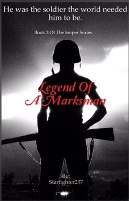 Legend of a Marksman