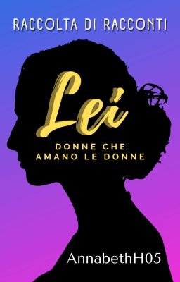 Lei - Donne che amano le donne