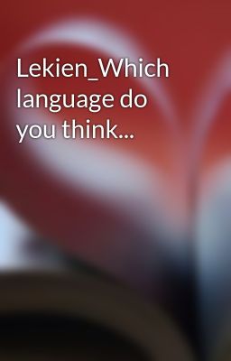 Lekien_Which language do you think...