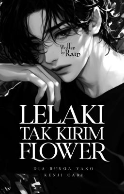 LELAKI TAK KIRIM FLOWER