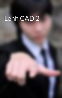 Lenh CAD 2