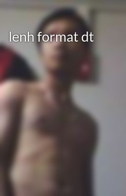 lenh format dt