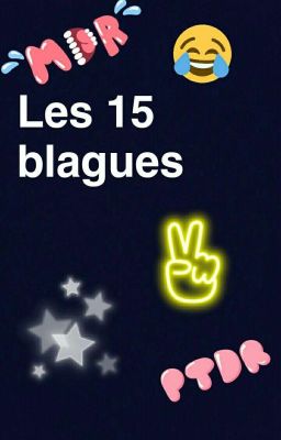 les 15 blagues 