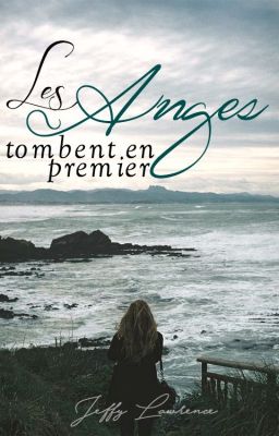 Les Anges tombent en premier {correction à venir} [[en pause]]