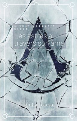 Les astres à travers son âme - a Shay Cormac's story