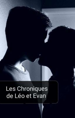 Les Chroniques de Léo et Evan