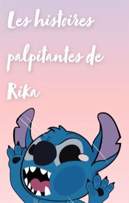 Les histoires palpitantes de Rika 