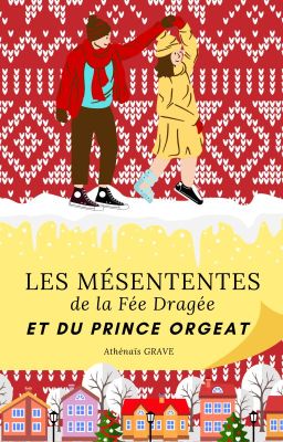 Les mésententes de la Fée Dragée et du Prince Orgeat