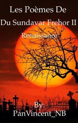 Les Poèmes De Du Sundavar Frehor II : Renaissance 