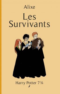 Les Survivants (HP 7, trois-quart - Partie 1)