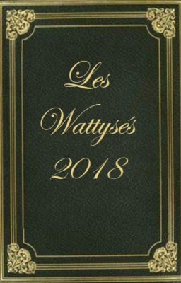 Les Wattysés 2018 !