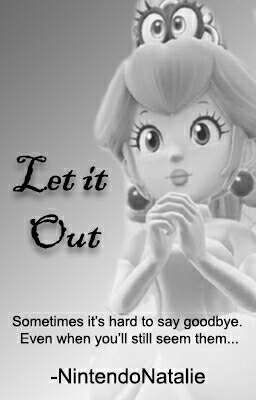 Let it Out (A Mario Short Fic)