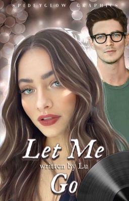 ✓ LET ME GO; Grant Gustin