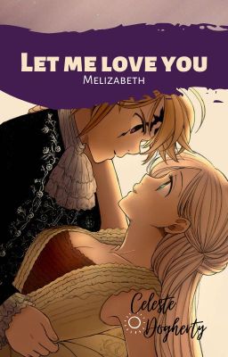 Let me Love you | Melizabeth |