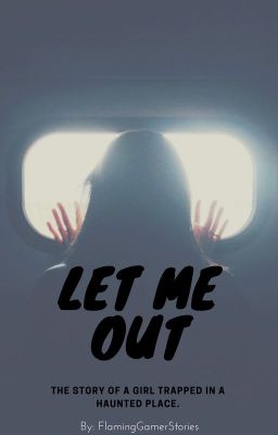 Let me Out